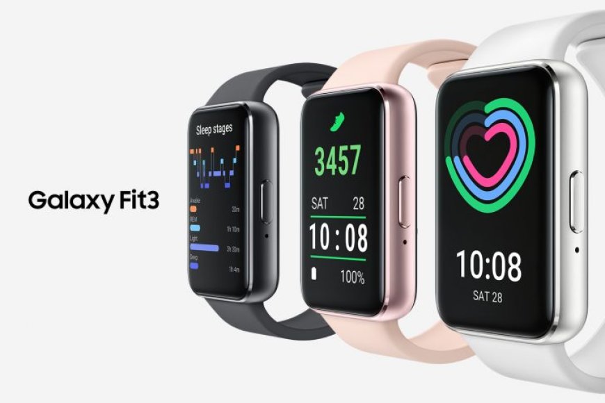 'Trợ thủ sức trẻ' gọi tên Samsung Galaxy Fit3