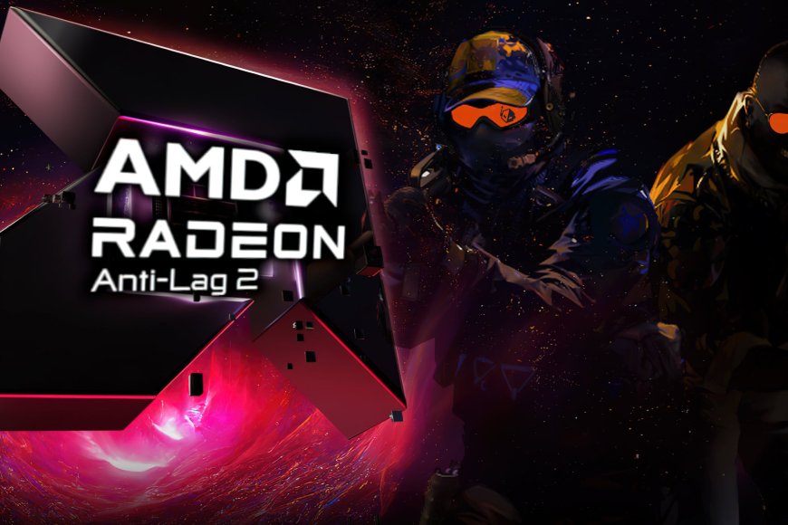 AMD 'tái sinh' công nghệ Anti-Lag