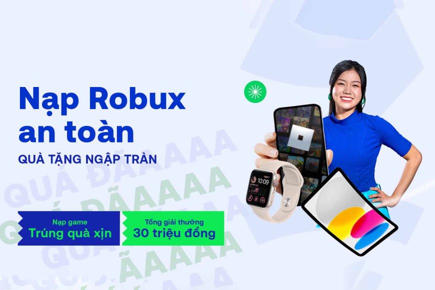 Roblox - VNG ra mắt cổng nạp mới cùng nhiều ưu đãi