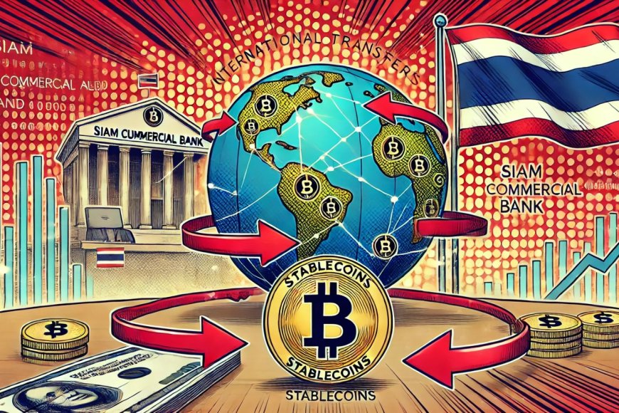 Ngân hàng Thái Lan ra mắt dịch vụ chuyển tiền quốc tế bằng stablecoin