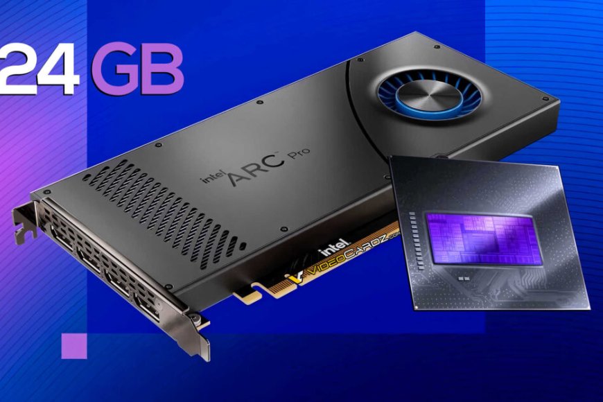 Intel sẽ ra mắt card đồ họa AI Battlemage với 24 GB VRAM
