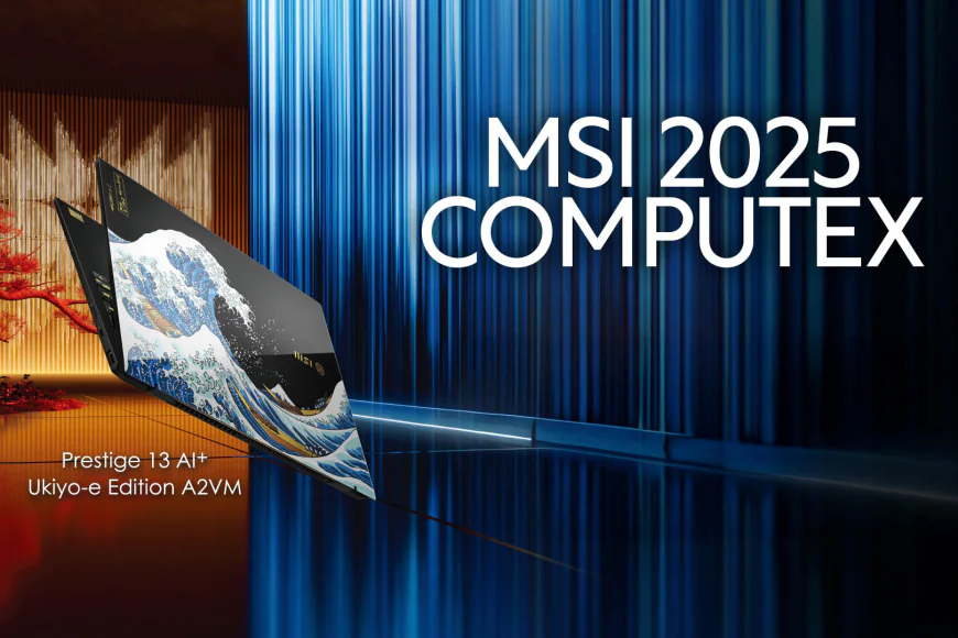 COMPUTEX 2025: MSI khuấy động bầu không khí bằng dải sản phẩm ấn tượng