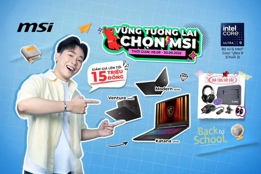 Sẵn sàng cho mọi thử thách năm học mới cùng MSI