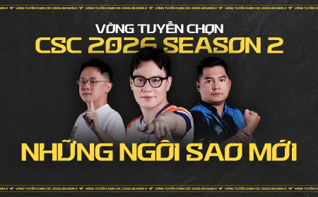 Nhiều cái tên sừng sỏ đã ghi danh CSC 2026 mùa 2
